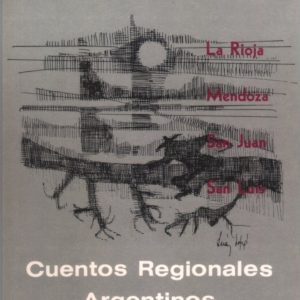 Cuentos regionales argentinos (La Rioja)