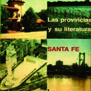 Las provincias y su literatura (Santa Fe)