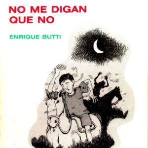 No me digan que no