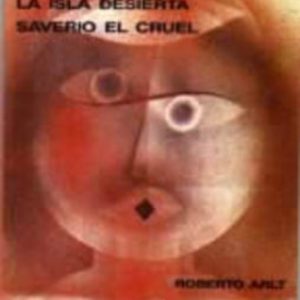 La isla desierta. Saverio el cruel