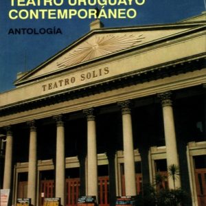 Teatro uruguayo contemporáneo