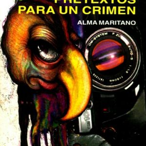 Pretextos para un crimen