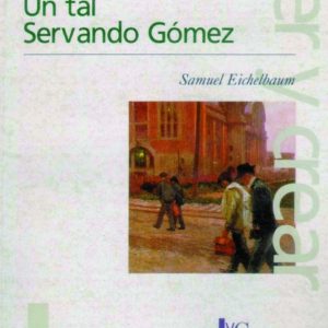 Un tal Servando Gómez