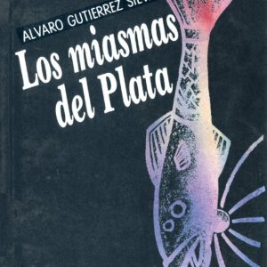 Los miasmas del Plata