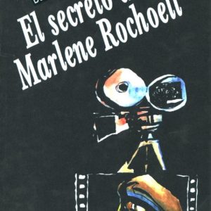 El secreto de Marlene Rochoell