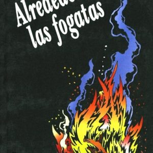 Alrededor de las fogatas