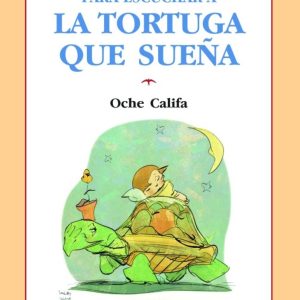 Para escuchar a la tortuga que sueña