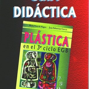 Guía didáctica. Plástica 3º EGB