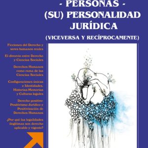 Seres humanos - personas - (su) personalidad jurídica (viceversa y recíprocamente)
