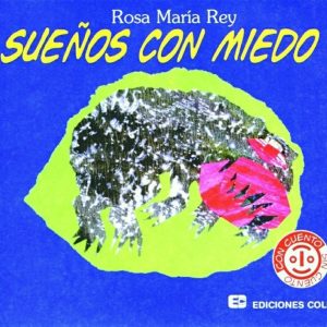 Sueños con miedo y.../ Arroz con leche