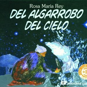 Del algarrobo del Cielo/ Tobas