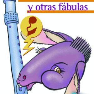 El burro flautista y otras fábulas
