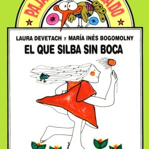 El que silba sin boca
