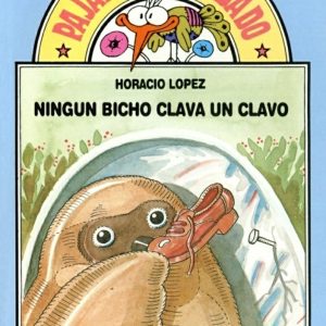 Ningún bicho clava un clavo