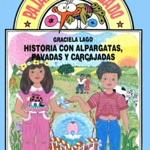 Historia con alpargatas, pavadas y carcajadas