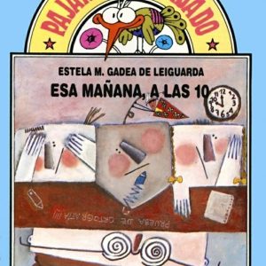 Esa mañana, a las 10