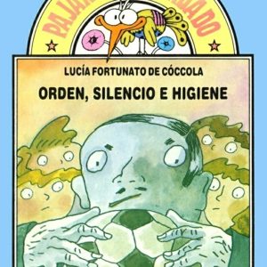 Orden, silencio e higiene