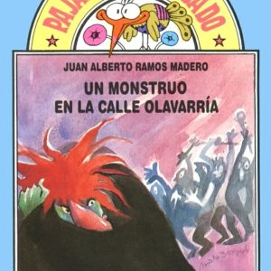 Un monstruo en la calle Olavarría