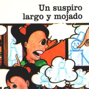 Un suspiro largo y mojado