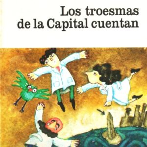 Los troesmas de la capital cuentan
