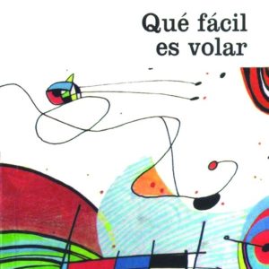Qué fácil es volar