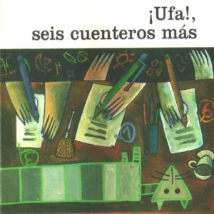 ¡Ufa! 6 cuenteros más