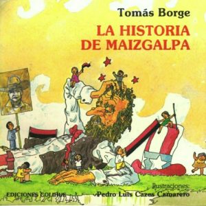 La historia de Maizgalpa