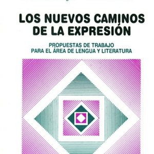 Los nuevos caminos de la expresión