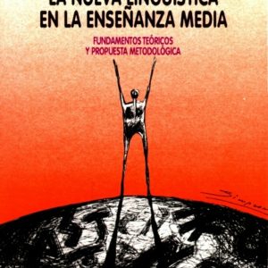 La nueva lingüística en la enseñanza media