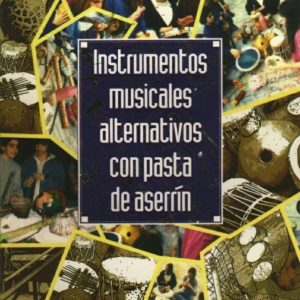 Instrumentos musicales alternativos con pasta de aserrín