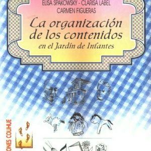 La organización de los contenidos en el jardín de infantes