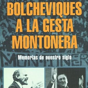 De los bolcheviques a la gesta montonera
