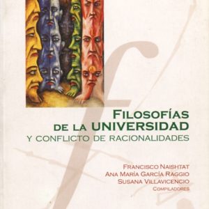 Filosofías de la universidad y conflicto de racionalidades