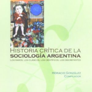 Historia crítica de la sociología argentina