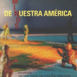 Caminos de nuestra América
