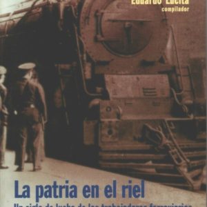 La patria en el riel