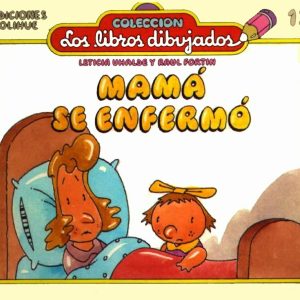 Mamá se enfermó