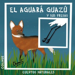 El Aguará guazú y sus presas