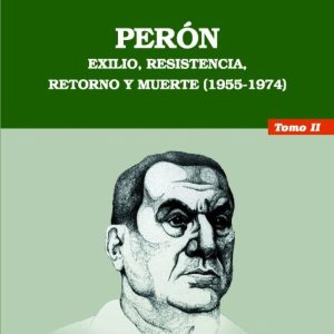 Perón. Tomo II