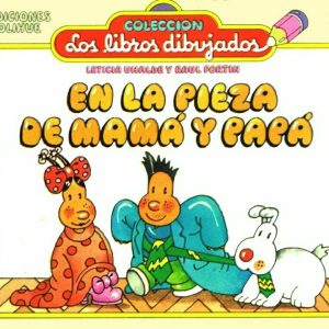 En la pieza de mamá y papá (Edición especial en cartón plastificado)