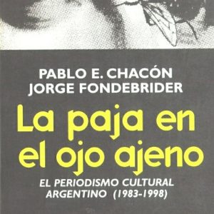 La paja en el ojo ajeno