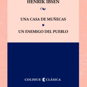 Una casa de muñecas - Un enemigo del pueblo