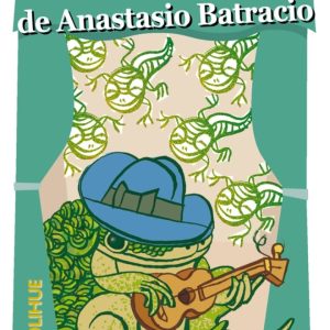 Los cuentos verdes de Anastasio Batracio