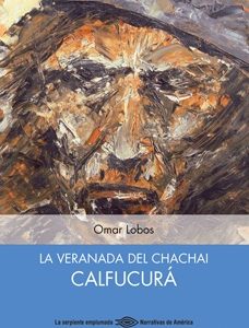 La veranada del chachai Calfucurá