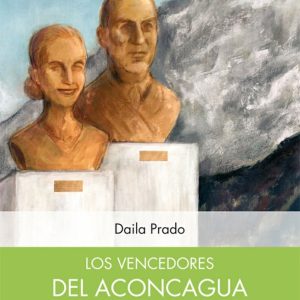 Los vencedores del Aconcagua