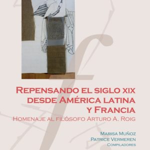 Repensando el siglo XIX desde América Latina y Francia