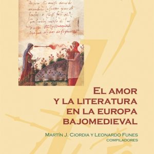 El amor y la literatura en la Europa bajomedieval y renacentista