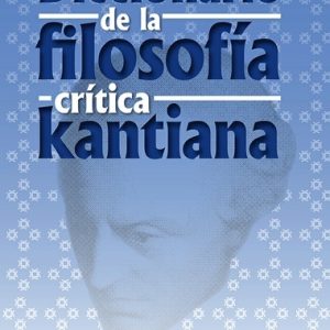 Diccionario de la filosofía critica kantiana