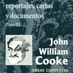 Artículos periodísticos, reportajes, cartas y documentos
