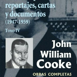 Artículos periodísticos, reportajes, cartas y documentos (1947-1959)